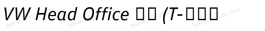 VW Head Office 常规 (T字体转换 VW Head Office 常规 (T字体转换